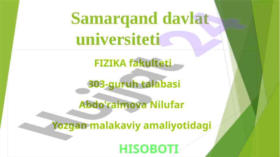Malakaviy amaliyot hisoboti fizika fakultetida