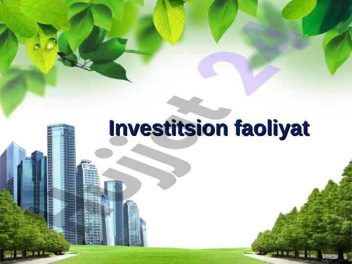 Investitsion faoliyati va investitsiya muhitining rivoji