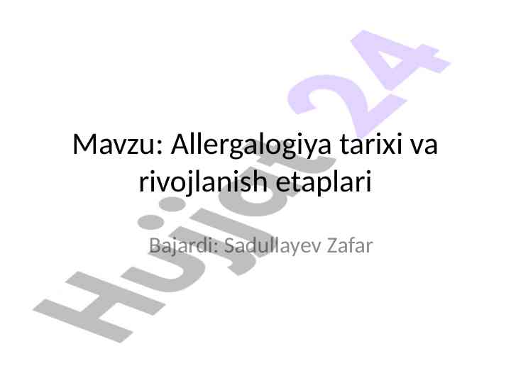 Allergalogiyaning tarixi va rivojlanish etaplari