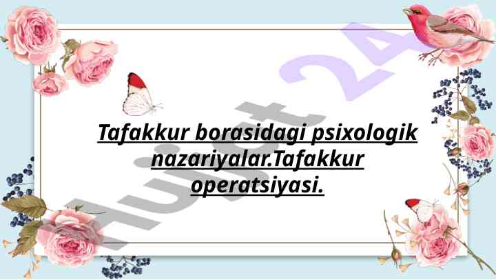 Psixologik nazariyalar va tafakkur operatsiyalari