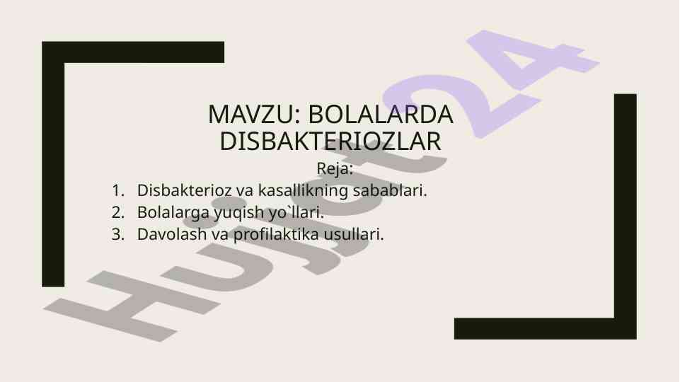 Bolalarda disbakterioz va kasallik sabablari