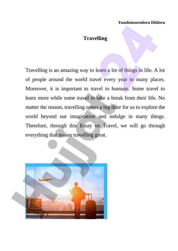 Travelling: a pathway to learning and exploration