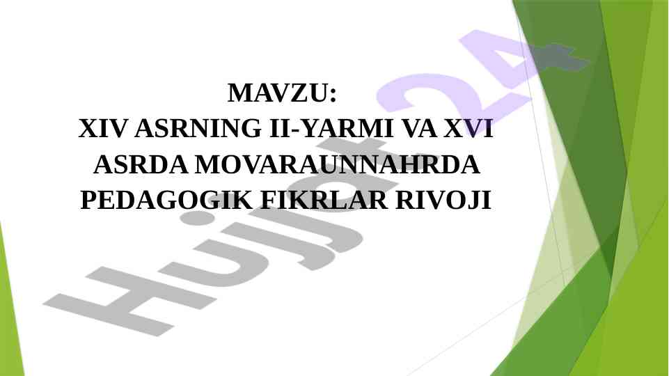 Xiv asr va xvi asrda movaraunnahr pedagogik fikrlar