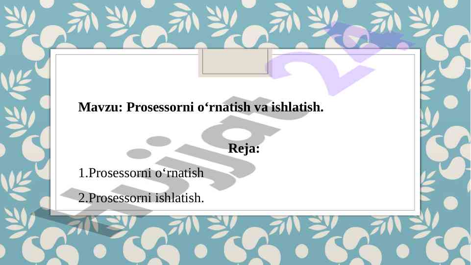 Prosessorni o‘rnatish va ishlatish qadam ba qadam