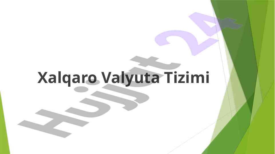 Xalqaro valyuta tizimi va hisob-kitoblar