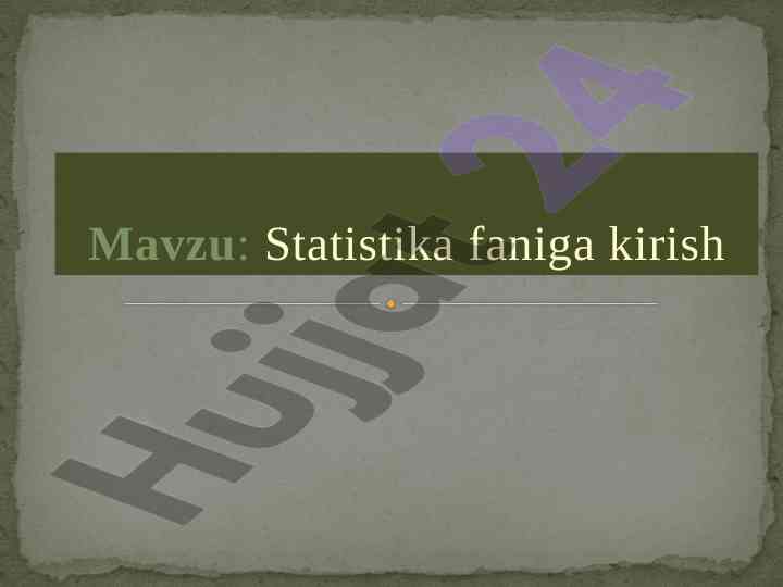 Statistika faniga kirish asosiy tushunchalari