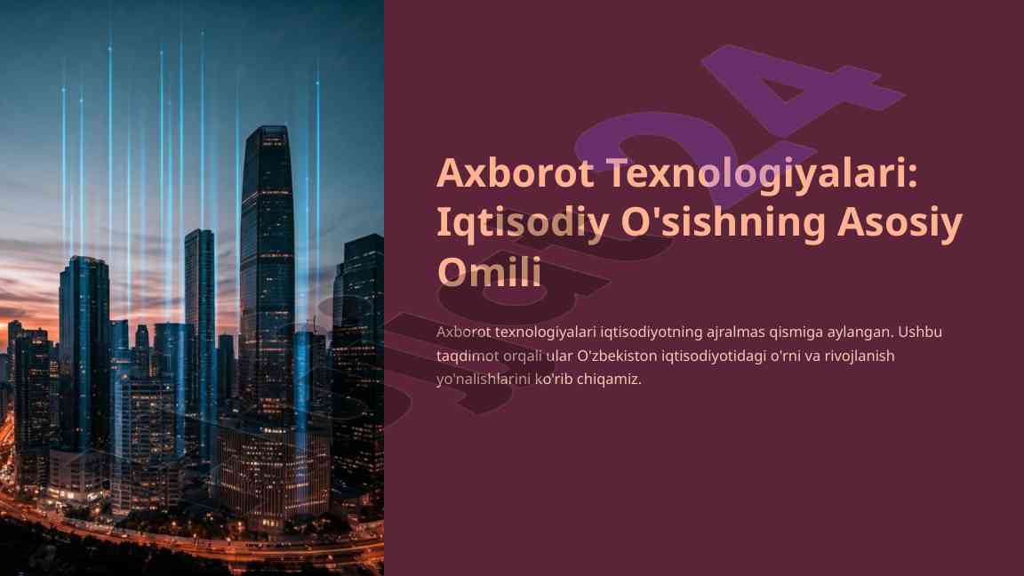 Axborot texnologiyalari iqtisodiy o'sishdagi o'rni