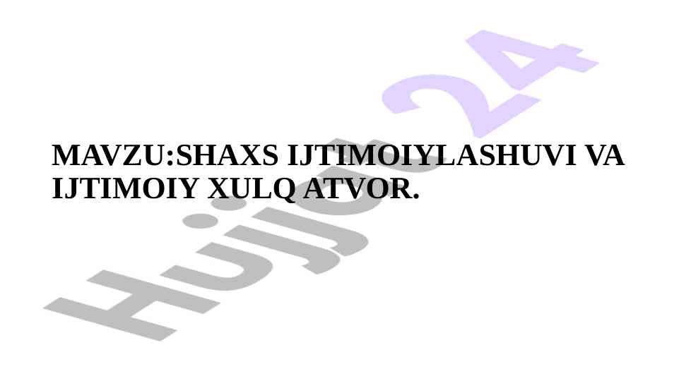 Shaxs ijtimoiylashuvi va ijtimoiy xulq atvor
