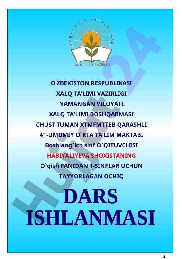 1-sinflar uchun o`qish fanida dars ishlani malumoti