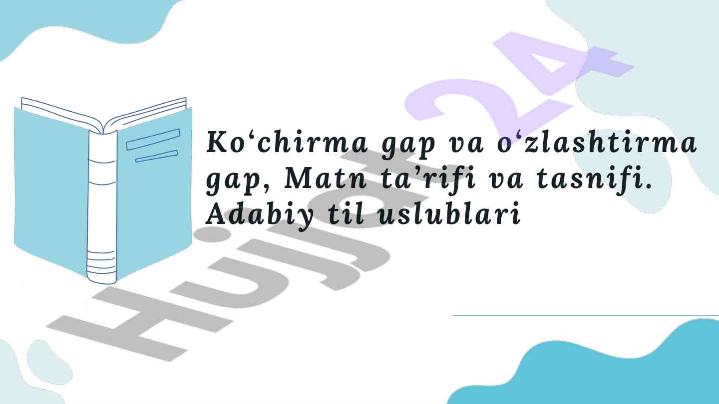 Ko'chirma va o'zlashtirma gaplarni tahlil qilish