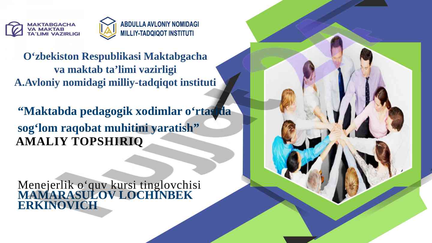 Sog‘lom raqobat muhitini yaratish maktabda