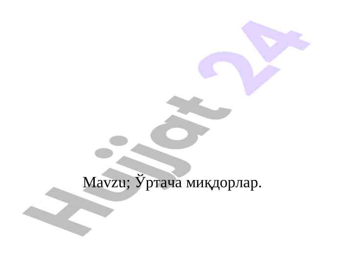O‘rtaça miqdorlar va ularning ahamiyati