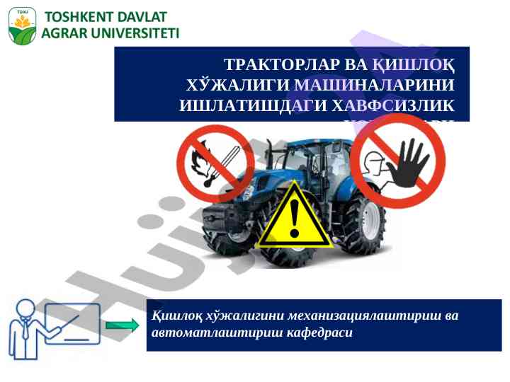 Traktorlar va qishloq xo‘jaligi mashinalari xavfsizligi