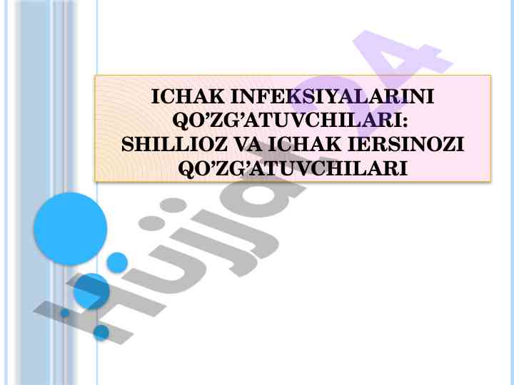 Ichak infeksiyalarini qo’zg’atuvchilari shigella