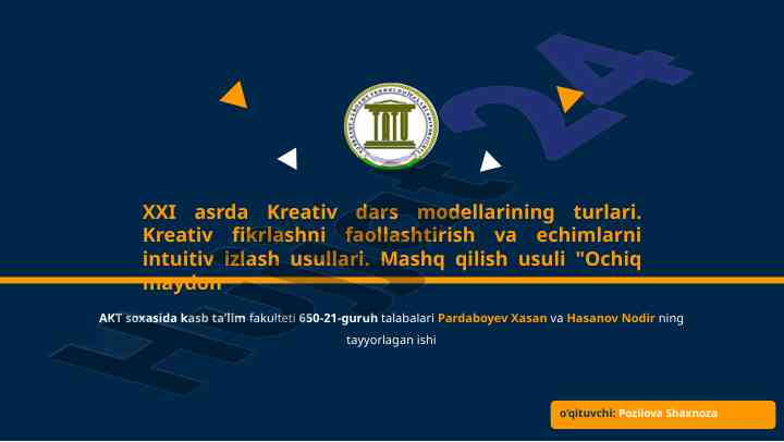 Xxi asrda kreativ dars modellari va usullari