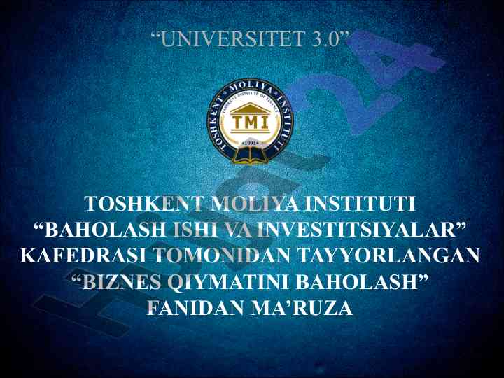 Biznes qiymatini baholash fanidan ma'ruza
