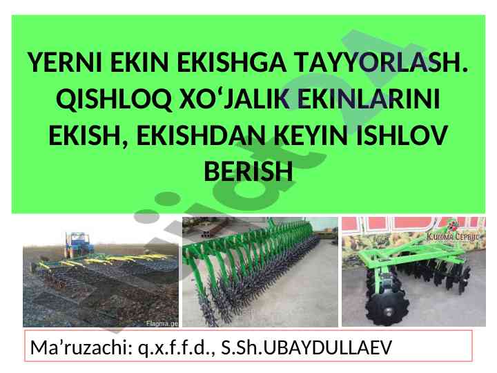 Yerlarni tekislash va qishloq ekinlarini ekish