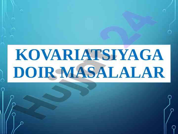 Kovariatsiyaga doir masalalar va hisoblash usullari