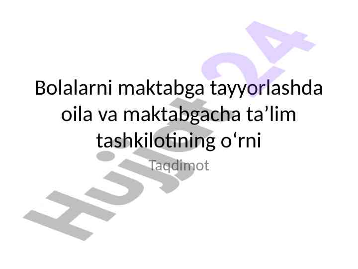 Bolalarni maktabga tayyorlashda oila va ta'lim tashkiloti