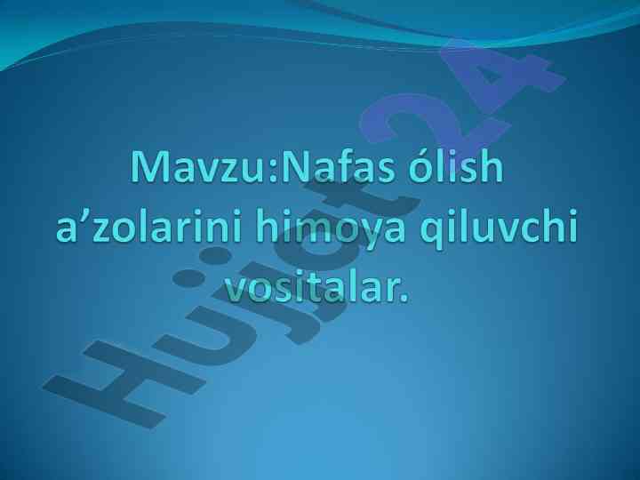 Nafas olish a’zolarini himoya qiluvchi vositalar
