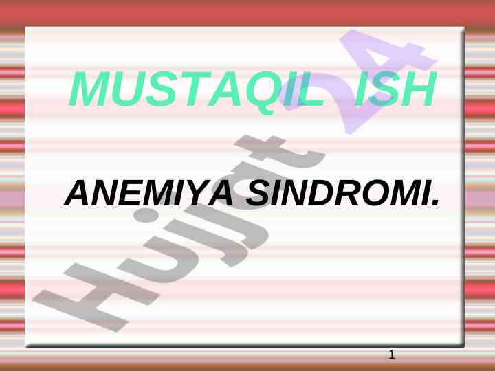 Anemiya sindromi turlari va sabablari