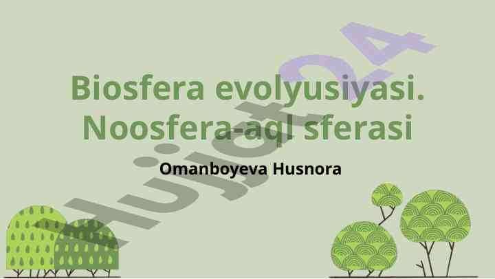 Biosfera evolyusiyasi va noosfera aql sferasi