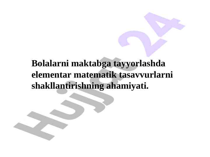 Bolalarni maktabga tayyorlashda matematik tasavvurlar