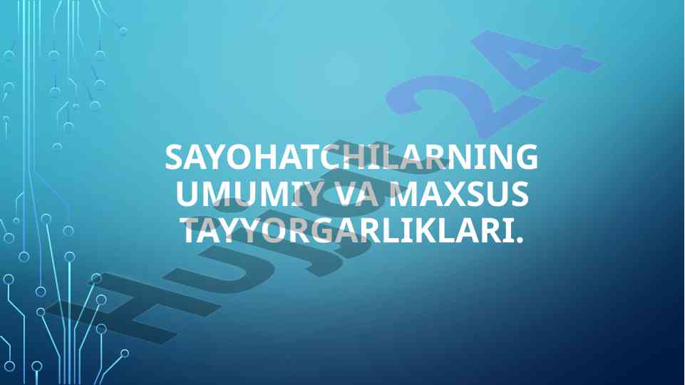 Sayohatchilarning tayyorlanishiga oid reja