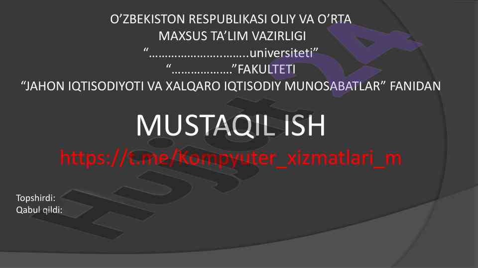 Jahon iqtisodiyoti va xalqaro iqtisodiy munosabatlar