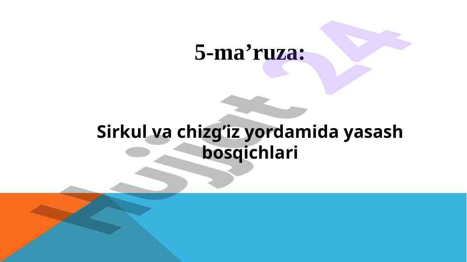 Sirkul va chizgich yordamida yasash bosqichlari