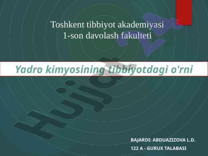 Yadro kimyosining tibbiyotdagi o'rni