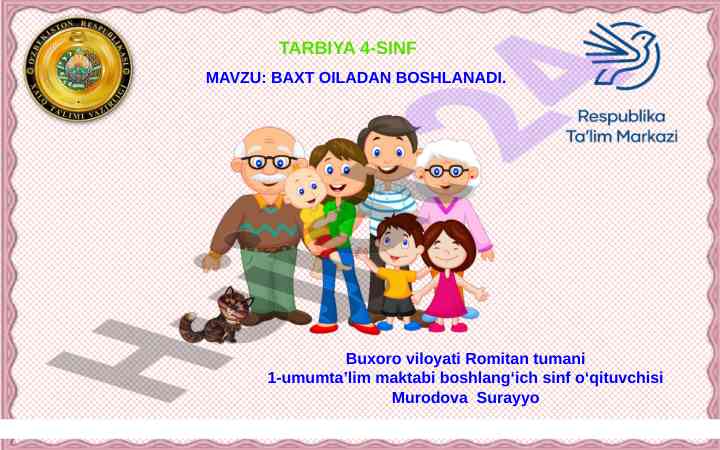 Baxt oiladan boshlanadi mavzusida dars ishlanmasi