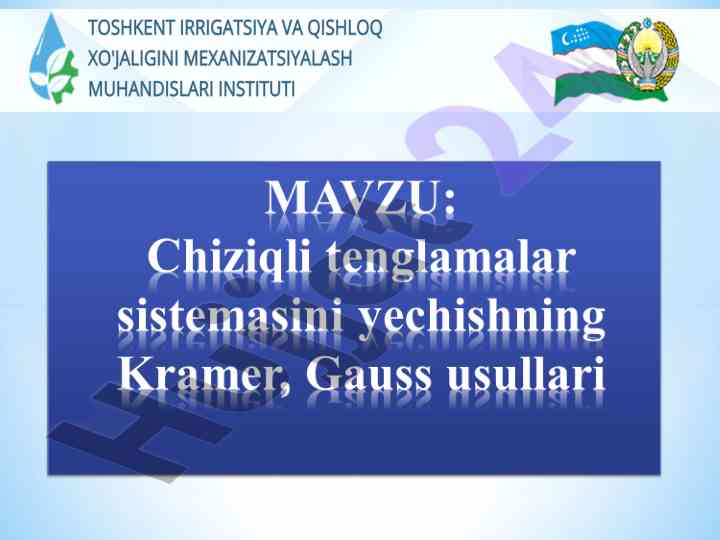 Chiziqli tenglamalar sistemasining yeçish usullari