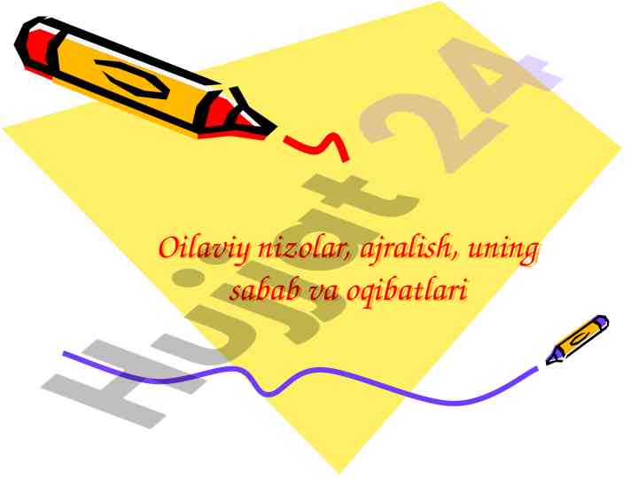 Oilaviy nizolar va ajralish sabablari
