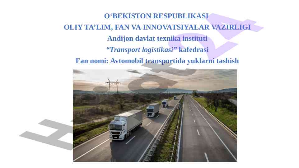 Transport logistikasi: yuklarni tashish jarayoni