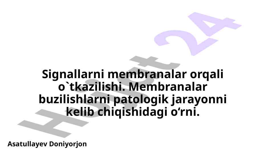 Signallarni membranalar orqali o‘tkazilish jarayoni