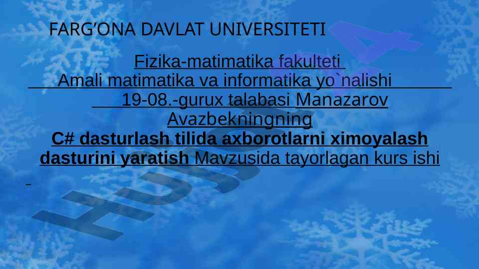 C# dasturlash tilida axborotlarni ximoyalash dasturi