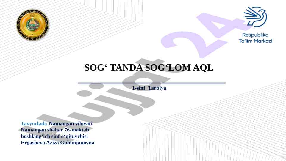 Sog‘lom aqlni mustahkamlash va tarbiya usullari