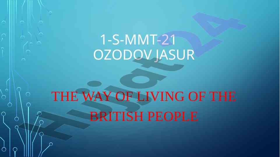 The unique way of life of the british people