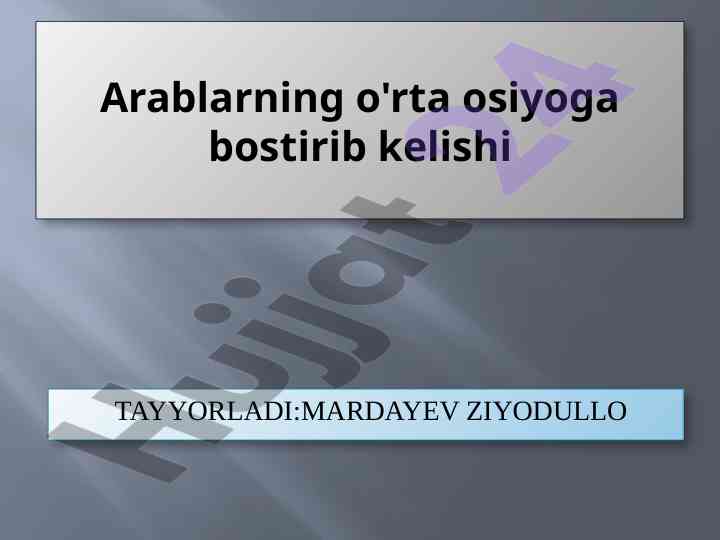 Arablarning o'rta osiyoga bostirib kelishi