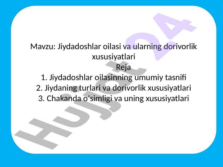 Jiydadoshlar oilasi va ularning dorivorlik xususiyatlari