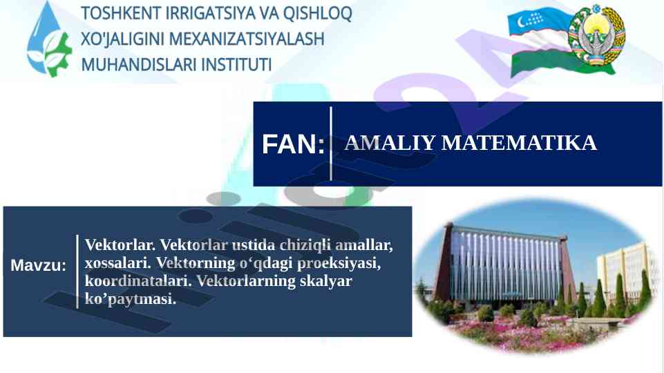 Vektorlar ustida amallar va xossalari