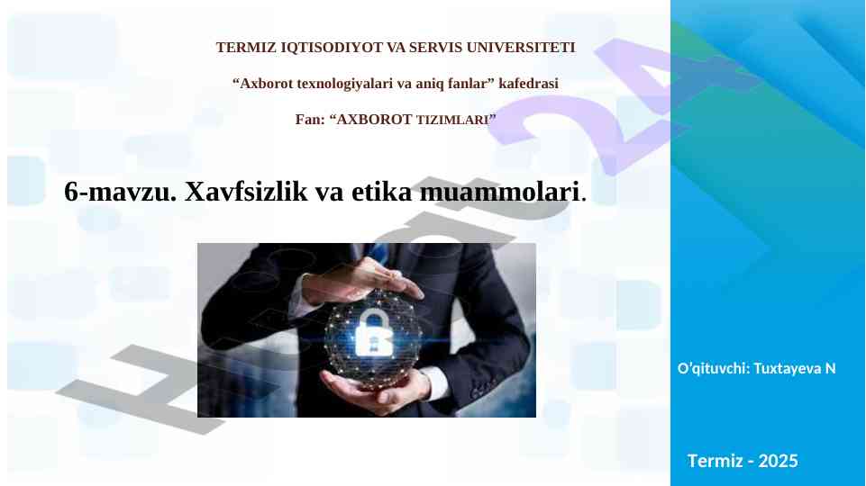 Axborot tizimlari xavfsizlik va etika muammolari