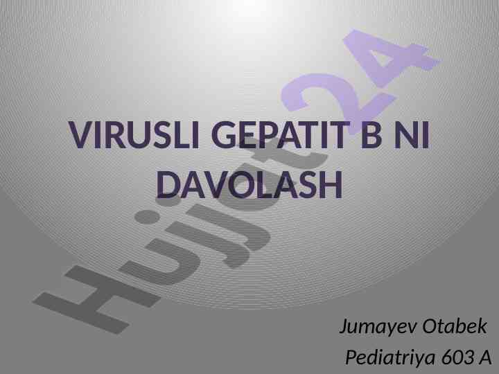 Virusli gepatit b davolashning dolzarbligi