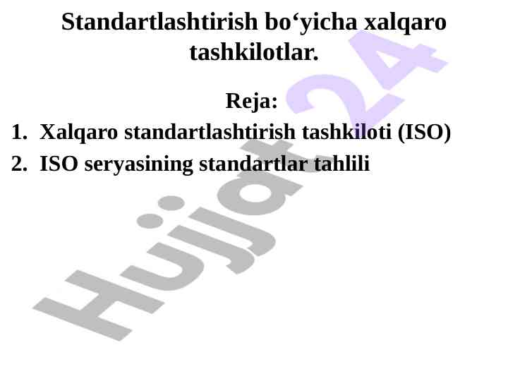 Xalqaro standartlashtirish tashkilotlari va ularning faoliyati