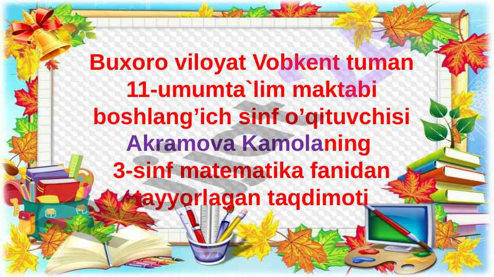 Matematika fanidan bo‘laklarga bo‘lish taqdimoti