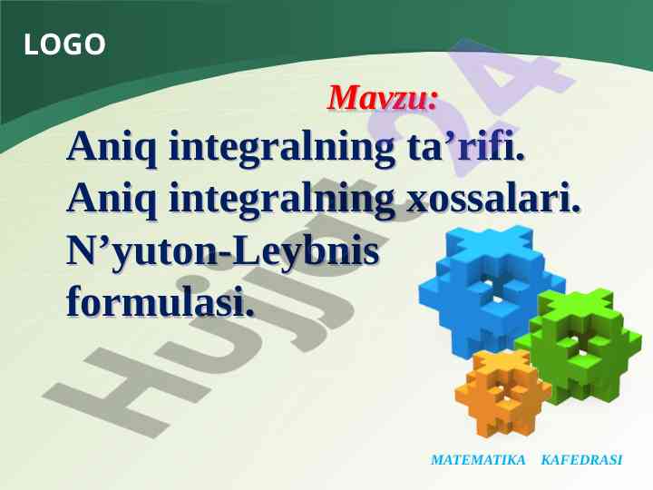 Aniq integralning ta'rifi va xossalari