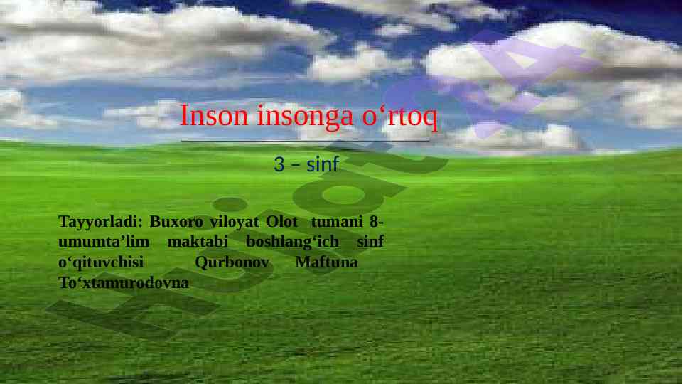 Inson insonga o‘rtoq mavzu o‘tgan mavzuni mustahkamlash