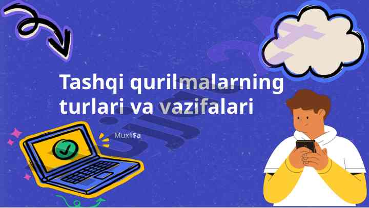 Tashqi qurilmalar: turlari va vazifalari haqida