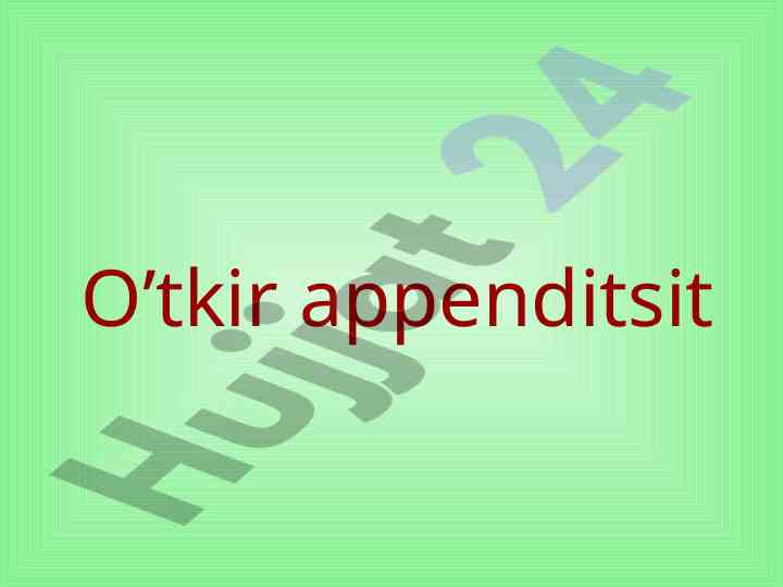 O’tkir appenditsit tarixiy ma’lumotlar tahlili